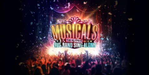 Musicals: The Ultimate Live Band Singalong