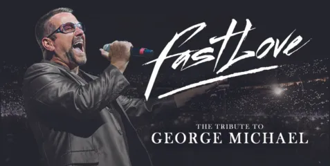 Fastlove - A Tribute to George Michael