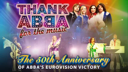 Thank ABBA For the Music - 50th Anniversary Tour